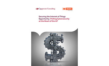 Securing the Internet of Things Opportunity: Putting Cybersecurity at the Heart of the IoT