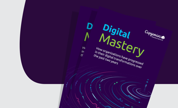 Digital Mastery: How organizations have progressed in their digital transformations over the past two years